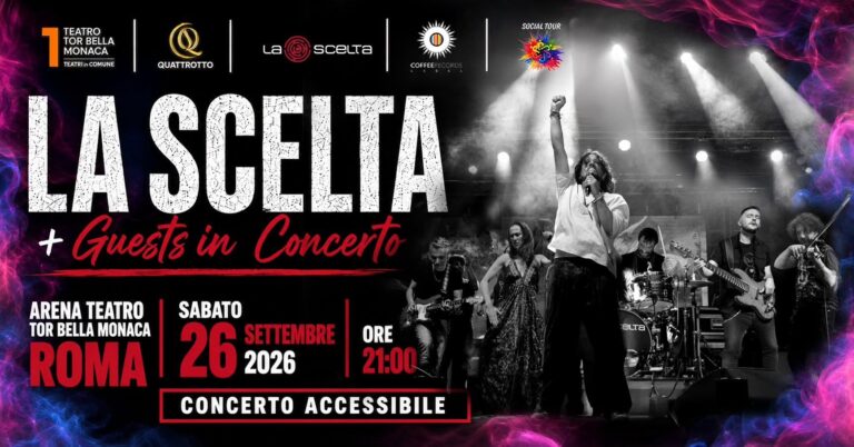 Roma, al Teatro Tor Bella Monaca il 26 settembre arriva “LA SCELTA + Guest in Concerto”